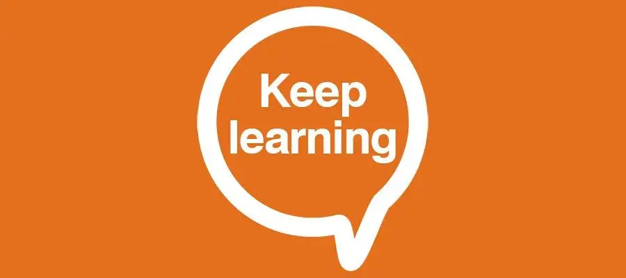 Keep learning